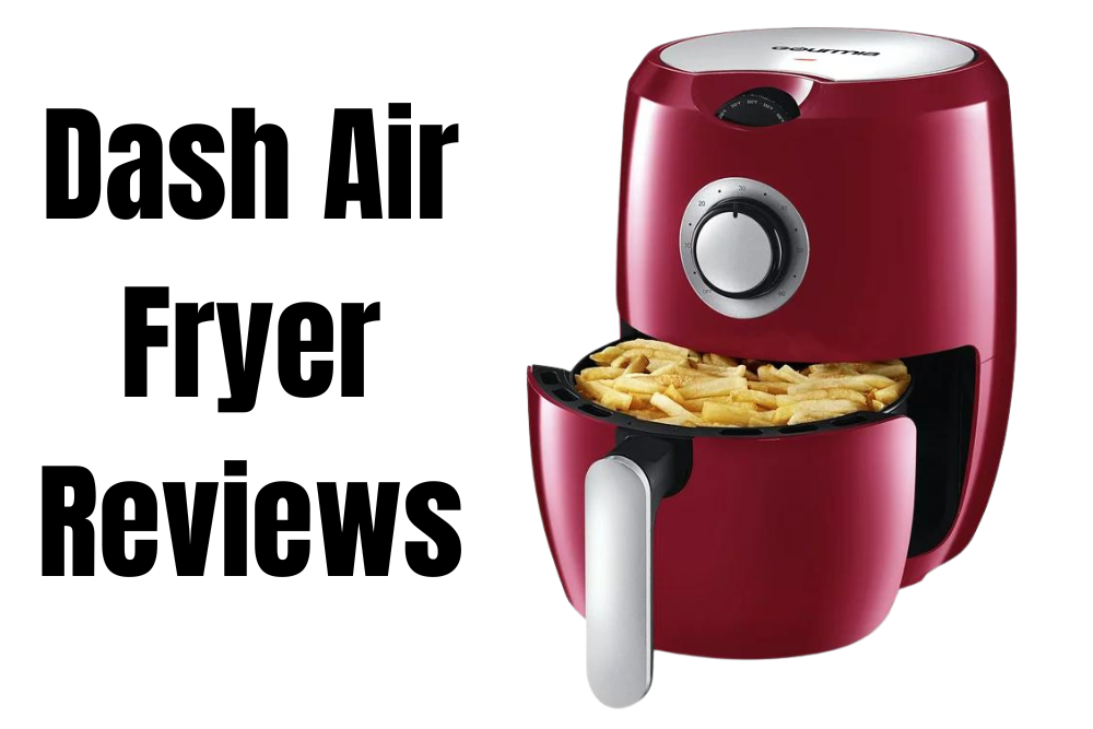 Dash Compact Air Fryer Dash Air Fryer Reviews 2024